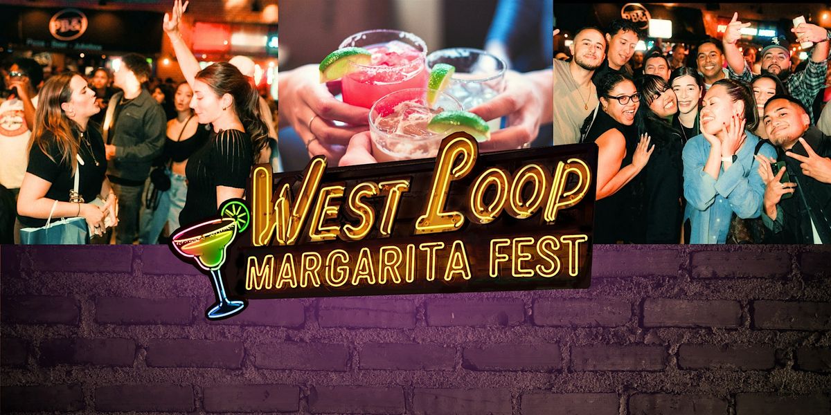 West Loop Margarita Fest | Margarita Tastings & Pizza Included, 28 February | Event in Chicago | AllEvents