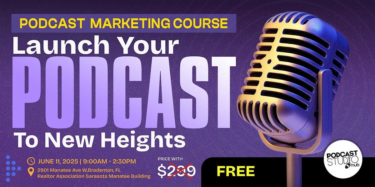 Podcast Marketing Course, 11 June | Event in Bradenton | AllEvents