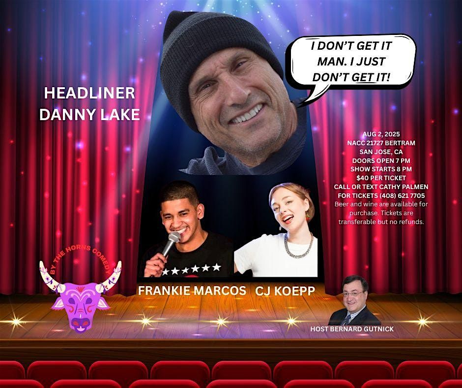 DANNY LAKE HEADLINES AGAIN, 2 August | Event in San Jose | AllEvents