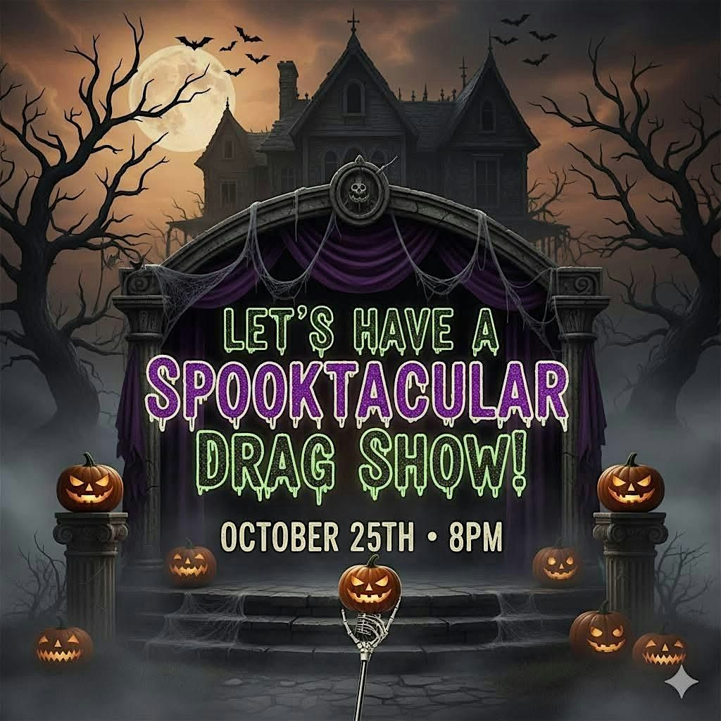 Spooktacular Drag Show- Hosted by Xandra Dee!, 25 October | Event in Oswego | AllEvents