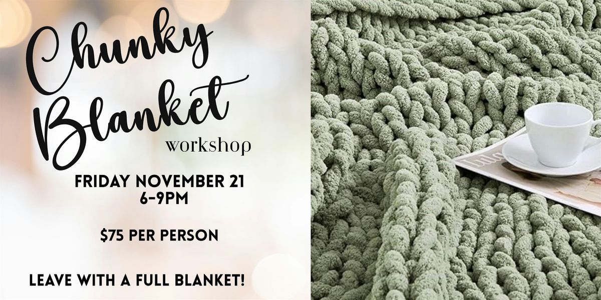 Chunky Blanket workshop, 21 November | Event in Marlboro Township | AllEvents