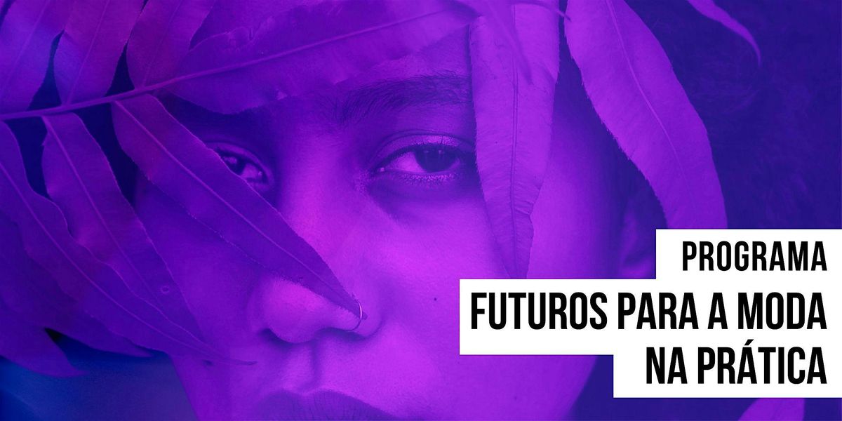 Talk: Futuros Ancestrais para Transformar a Moda, 31 October | Event in Porto Alegre | AllEvents