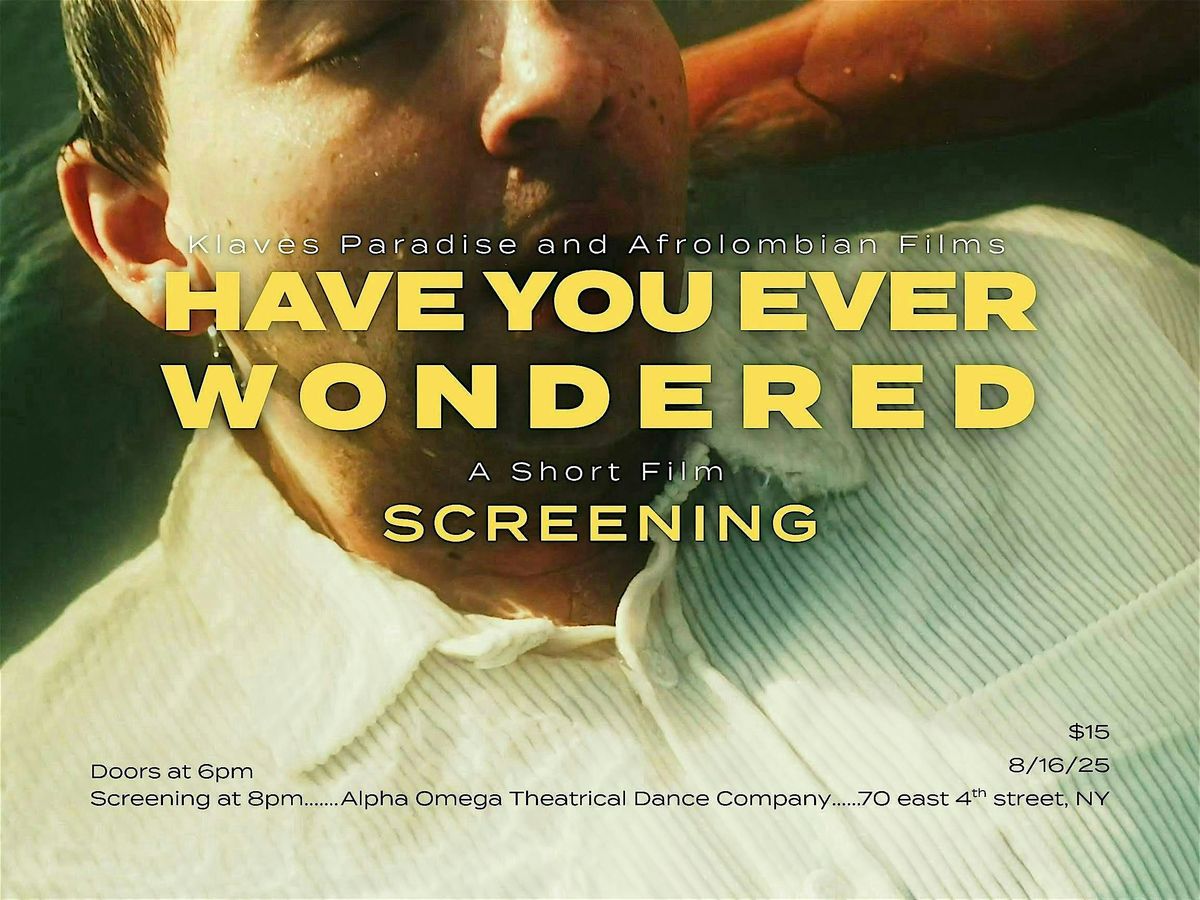 Have You Ever Wondered?: Screening  at Alpha And Omega Theatre, 6 September | Event in New York | AllEvents