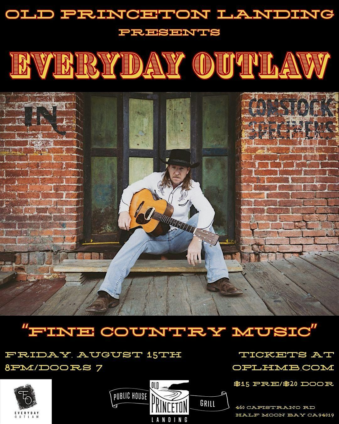 Everyday Outlaw at Old Princeton Landing, 15 August | Event in Half Moon Bay | AllEvents
