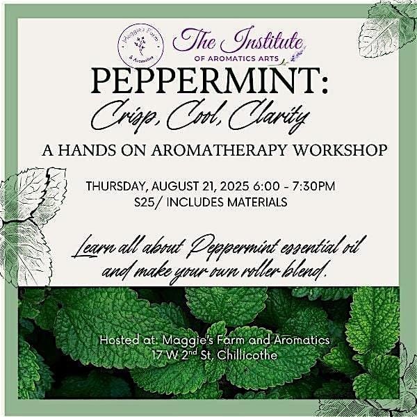 Peppermint: Crisp, Cool, Clarity: An Aromatherapy Workshop., 21 August | Event in Chillicothe | AllEvents
