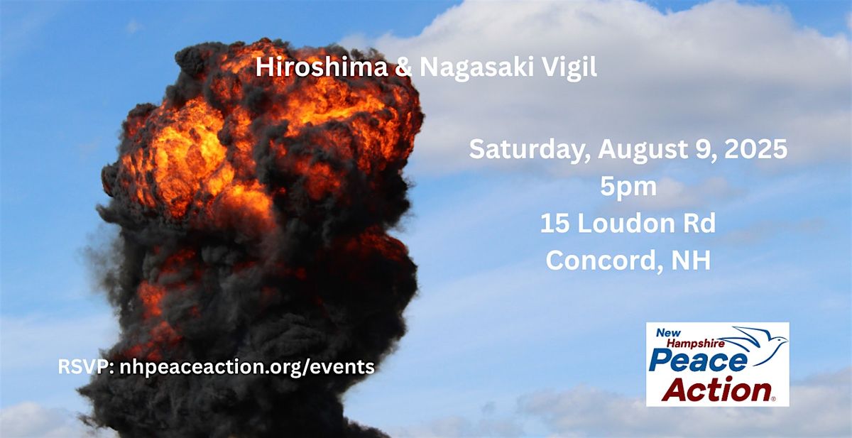 Hiroshima & Nagasaki Vigil, 9 August | Event in Concord | AllEvents