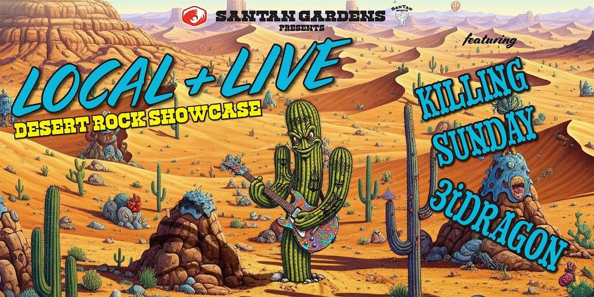 Local and Live: Desert Rock Showcase Ft. 3iDragon & Killing Sunday, 18 September | Event in Chandler | AllEvents