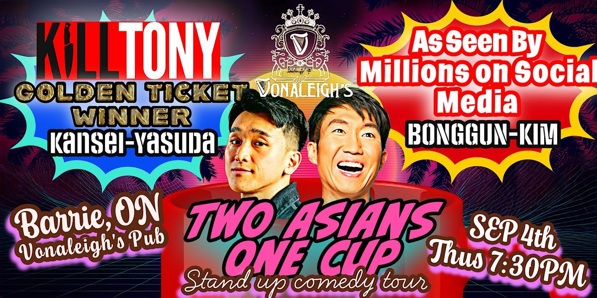 Two Asians One Cup | STAND UP COMEDY TOUR, 4 September | Event in Barrie | AllEvents