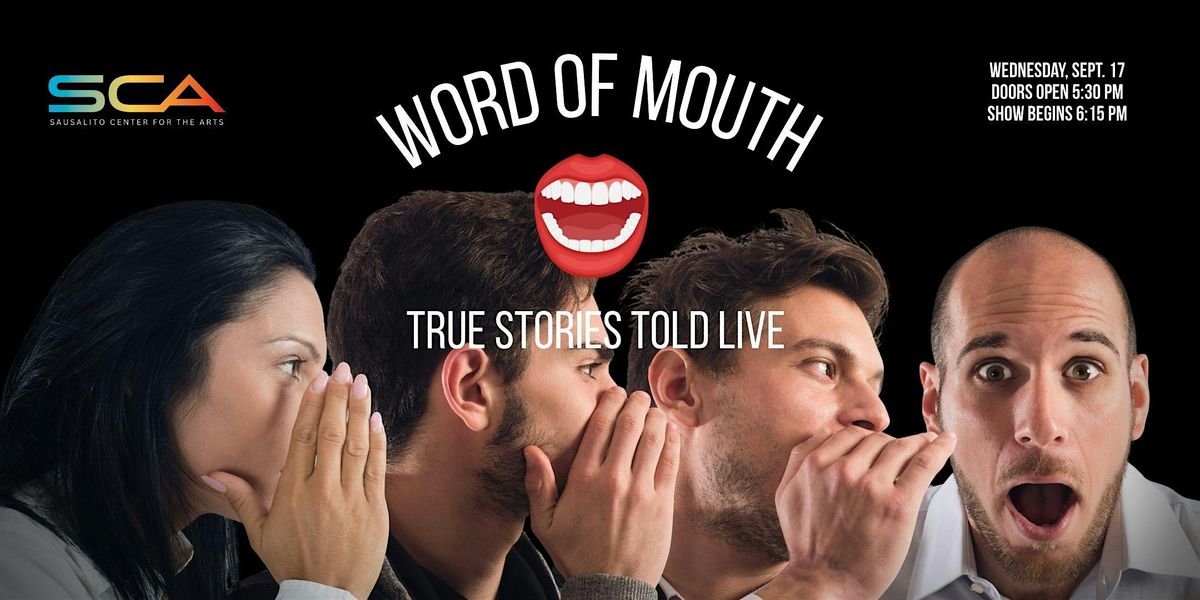 Word of Mouth: True Stories Told Live, 17 September | Event in Sausalito | AllEvents