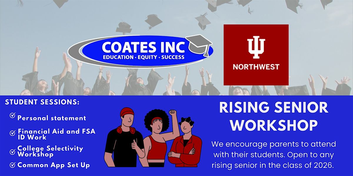 Rising Senior Workshop, 31 July | Event in Gary | AllEvents