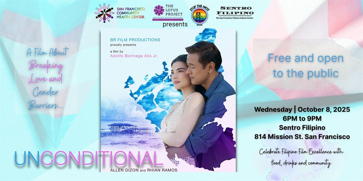 Special Screening of "Unconditional" at Sentro Filipino, 8 October | Event in San Francisco | AllEvents
