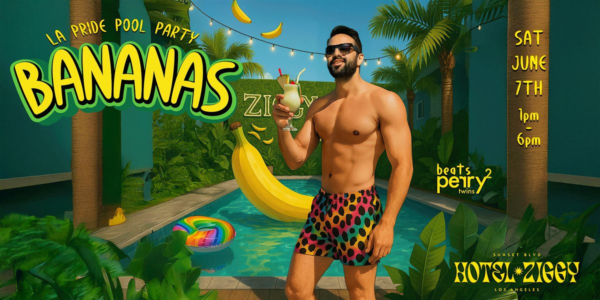 LA PRIDE BANANAS POOL PARTY, 7 June | Event in West Hollywood | AllEvents