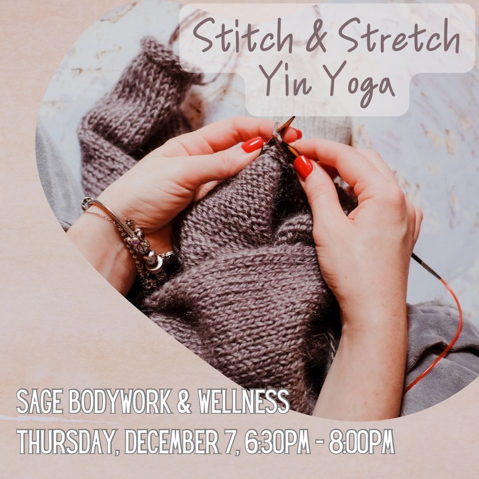 Stitch & Stretch Yoga, Sage Bodywork and Wellness, Joliet, December 7