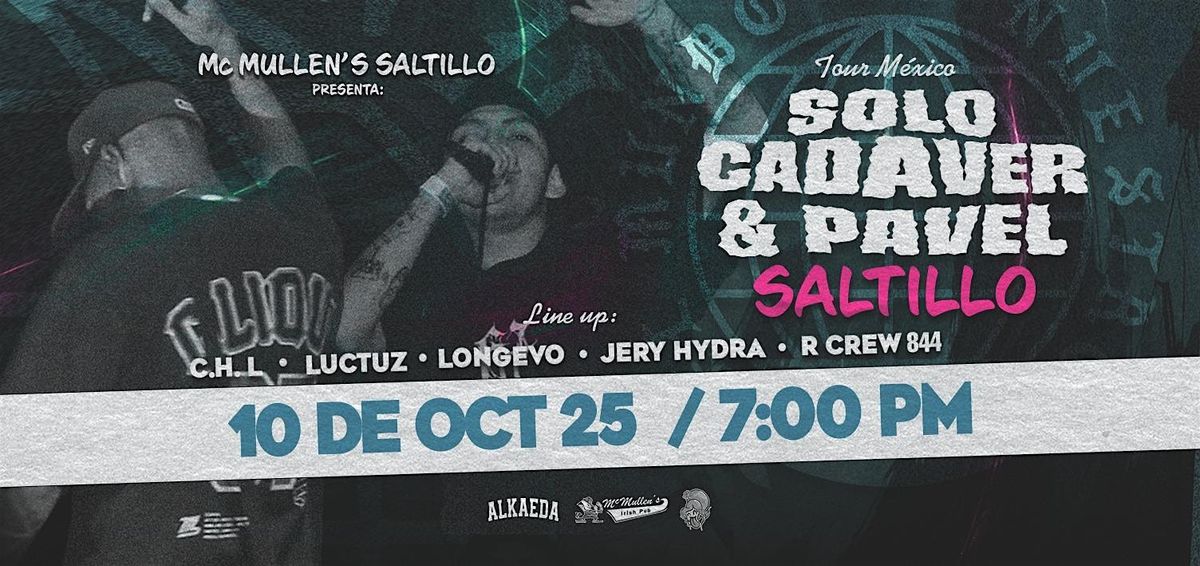 pavel  y solocadaver en saltillo, 10 October | Event in Saltillo | AllEvents