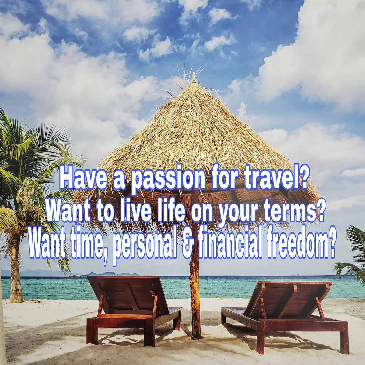 MAKE TRAVEL YOUR BUSINESS:  TURN YOUR PASSION INTO INCOME!!!, 23 October | Event in Ontario | AllEvents