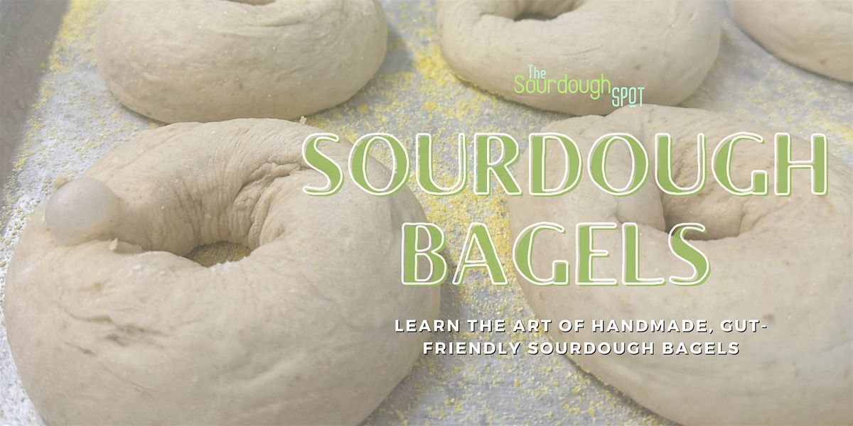 Sourdough Bagels: Learn the Art of Handmade, Gut-Friendly Sourdough Bagels, 9 October | Event in North Kansas City