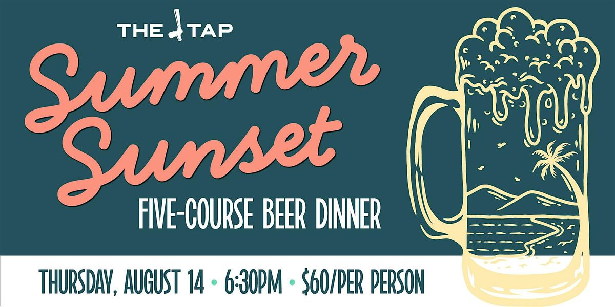 Summer Sunset 5-Course Beer Dinner at The Tap Bloomington, 14 August | Event in Bloomington | AllEvents