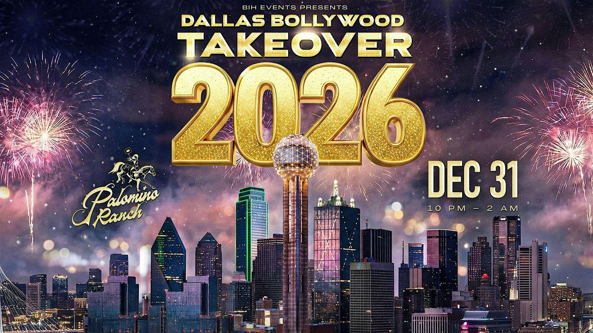 BOLLYWOOD NEW YEAR’S EVE 2026 – DALLAS @PALOMINO RANCH DEC 31, 31 December | Event in Dallas | AllEvents