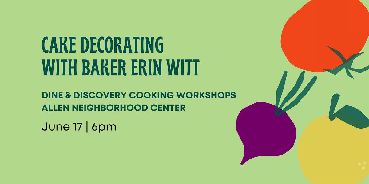 Dine & Discovery Cooking Workshop: Cake Decorating, 17 June | Event in Lansing | AllEvents