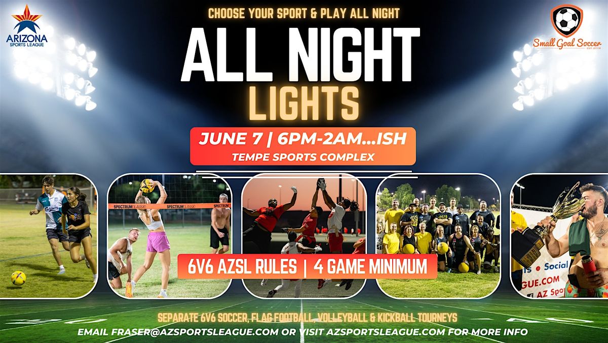 All Night Lights Midnight Sports Tournament, 7 June | Event in Tempe | AllEvents