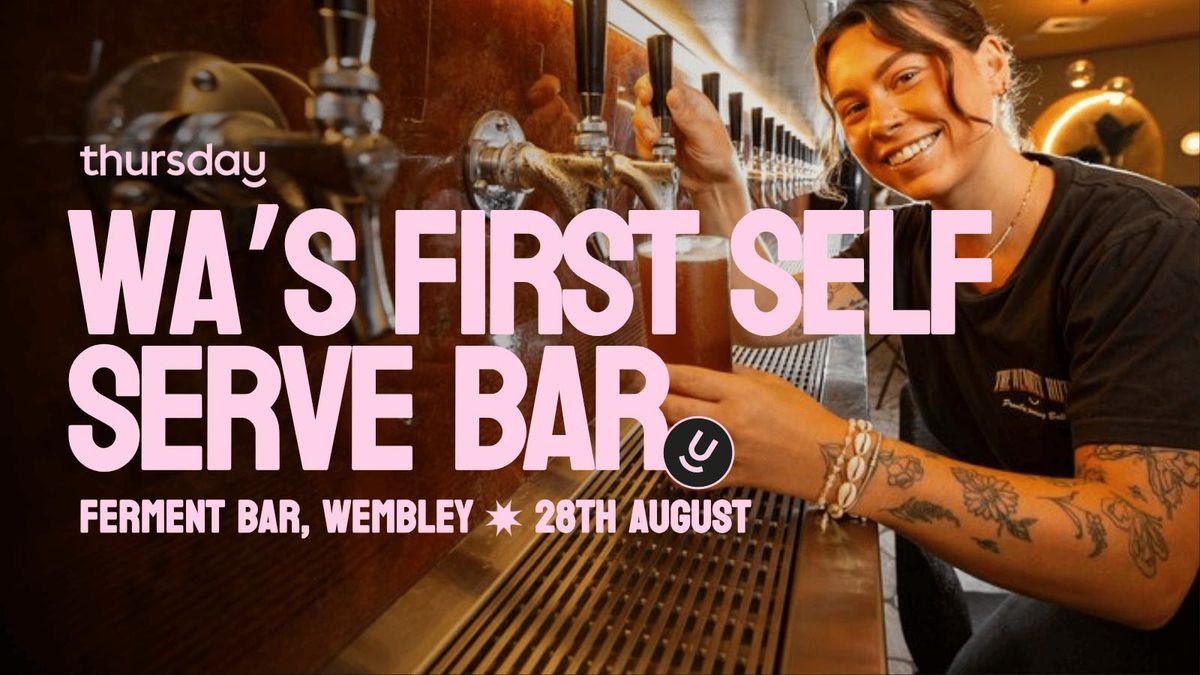 Thursday | The Beer &amp; Wine Wall- Ferment Bar | Wembley (30-50), 28 August | Event in Churchlands | AllEvents