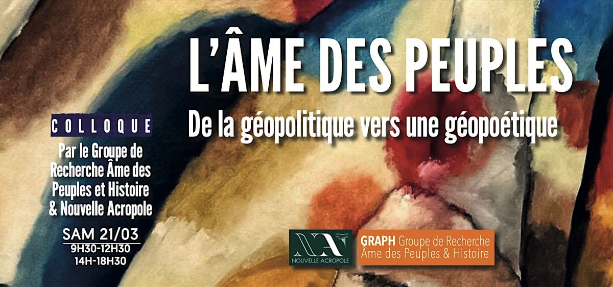 L'âme des peuples - De la géopolique vers une géopoétique, 23 March | Event in Paris | AllEvents