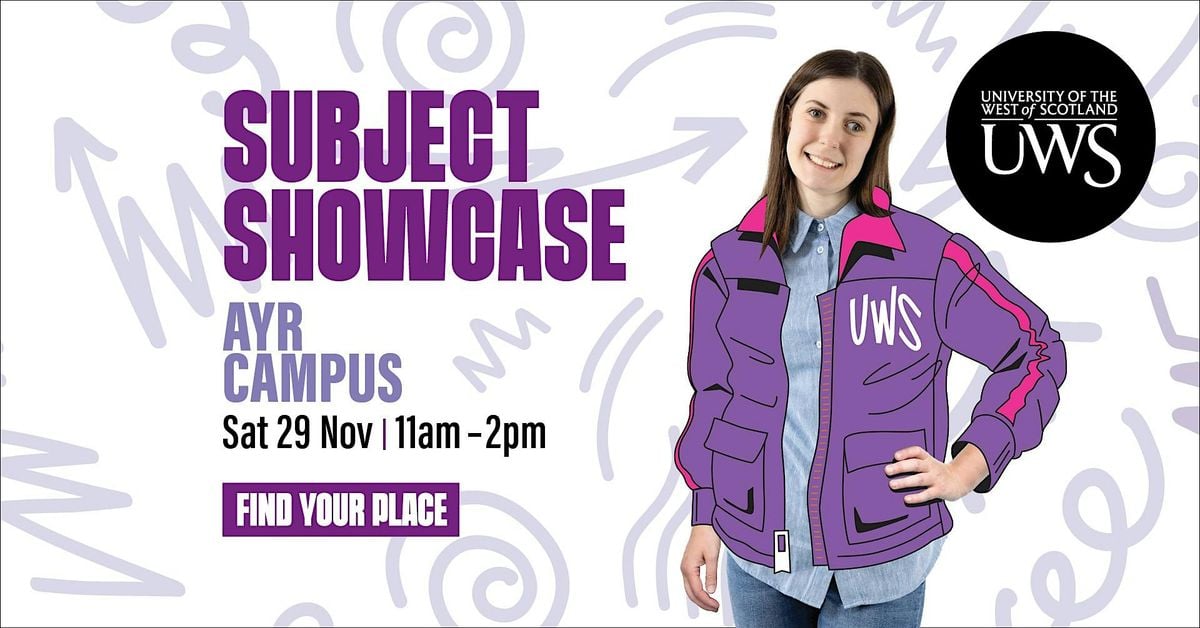 Undergraduate Subject Showcase - Ayr Campus, 29 November | Event in Ayr | AllEvents