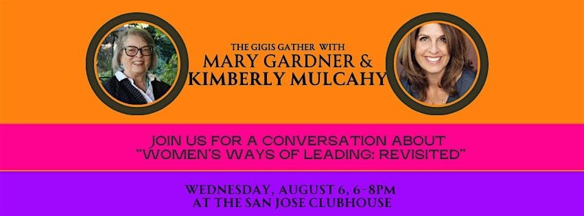 The Gigis Gather to discuss "Women's Ways of Leading: Revisited", 6 August | Event in San Jose | AllEvents