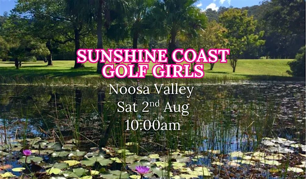 Noosa Valley - Golf Girls Social, 2 August | Event in Doonan | AllEvents