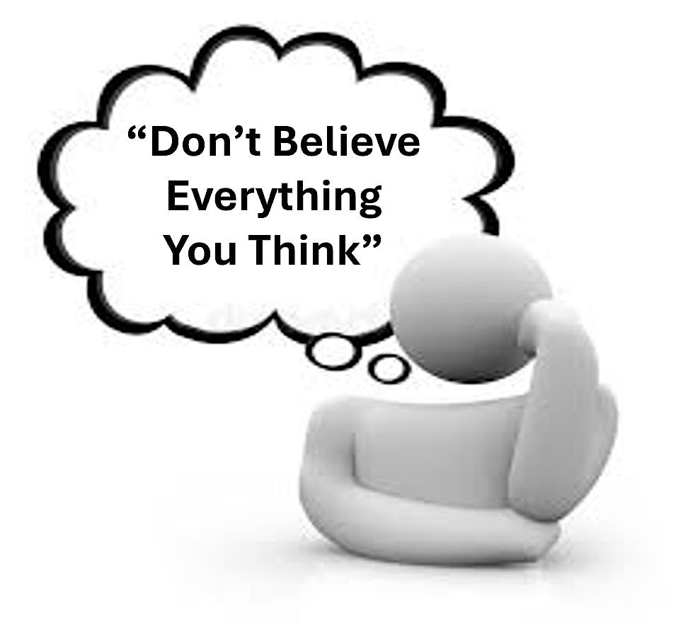 "Don't Believe Everything You Think" | Event in Carrollton | AllEvents