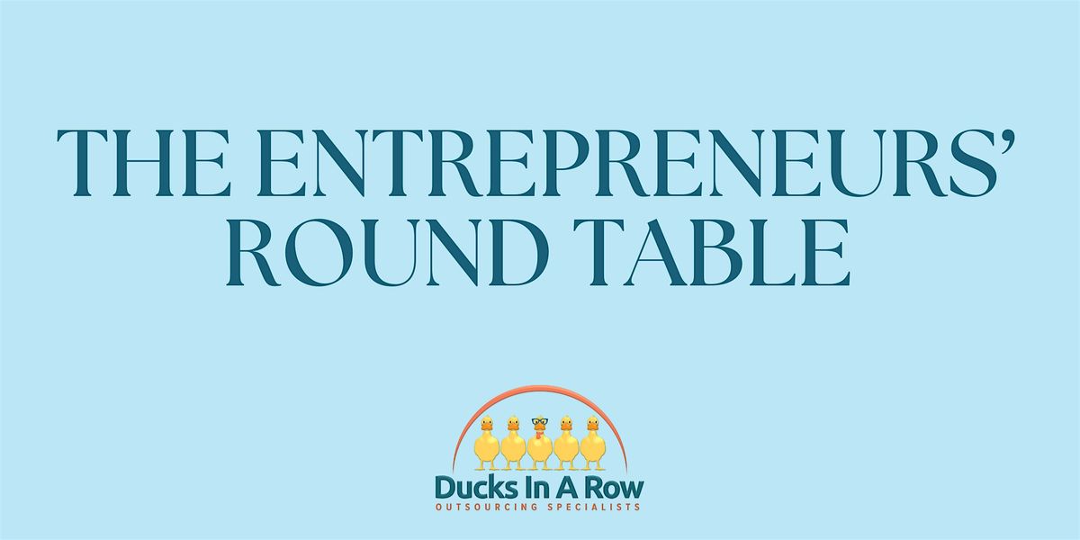 The Entrepreneurs' Round Table 4th July, 4 July | Event in Ipswich | AllEvents