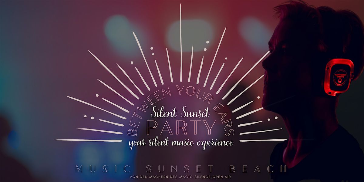 Between Your Ears - Silent Sunset Party, 12 July | Event in Waldsieversdorf | AllEvents