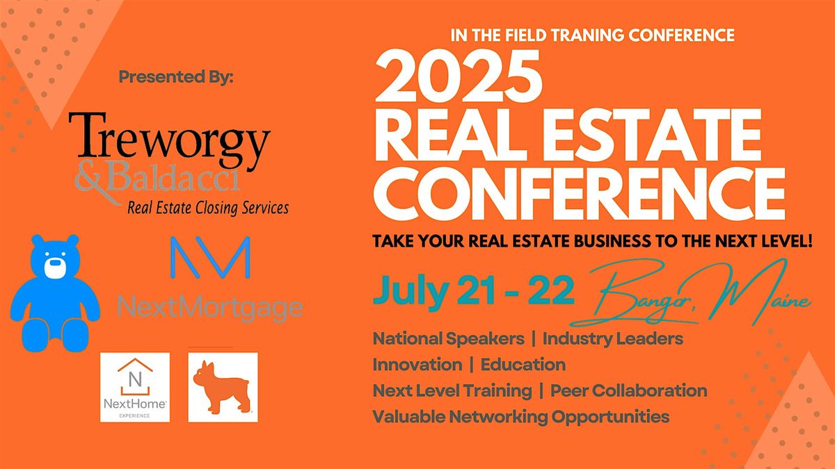 The Next Maine Event 2025 Real Estate Conference, 22 July | Event in Bangor | AllEvents