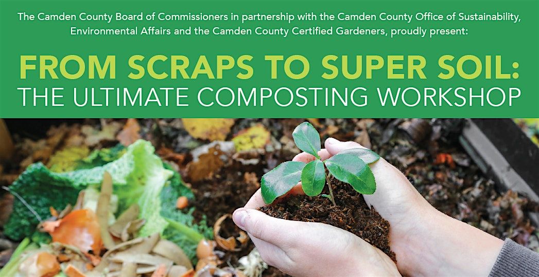 From Scraps to Super Soil: Ultimate Composting Workshop 8/13/25 Cherry Hill, 13 August | Event in Cherry Hill Township