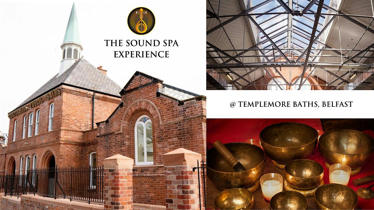 Winter Solstice Sound Spa Experience @ Templemore Baths Heritage Space, 22 December | Event in Belfast | AllEvents