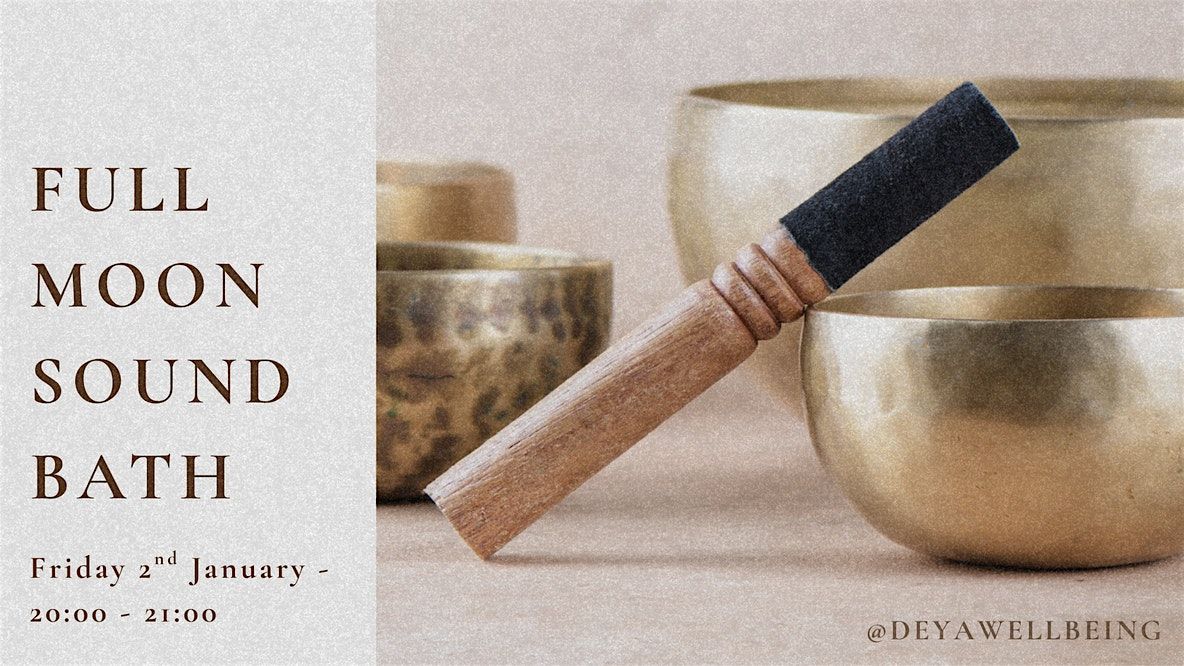 Sacred Full Moon | Sound Bath Meditation | Release & Reflection, 2 January | Event in Upper Bentley | AllEvents