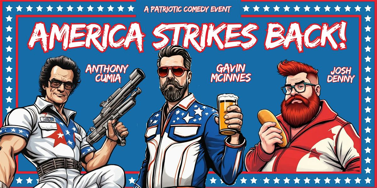 America Strikes Back | Austin, TX, 11 July | AllEvents