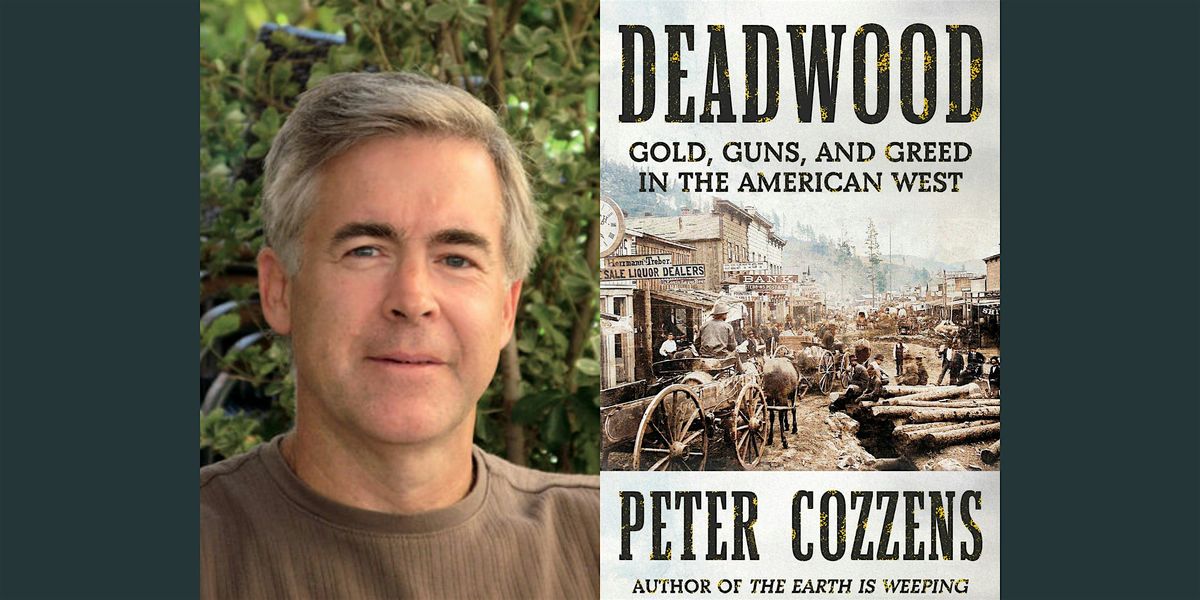 Peter Cozzens, Deadwood with Rainy Day Books, 21 August | Event in Kansas City | AllEvents