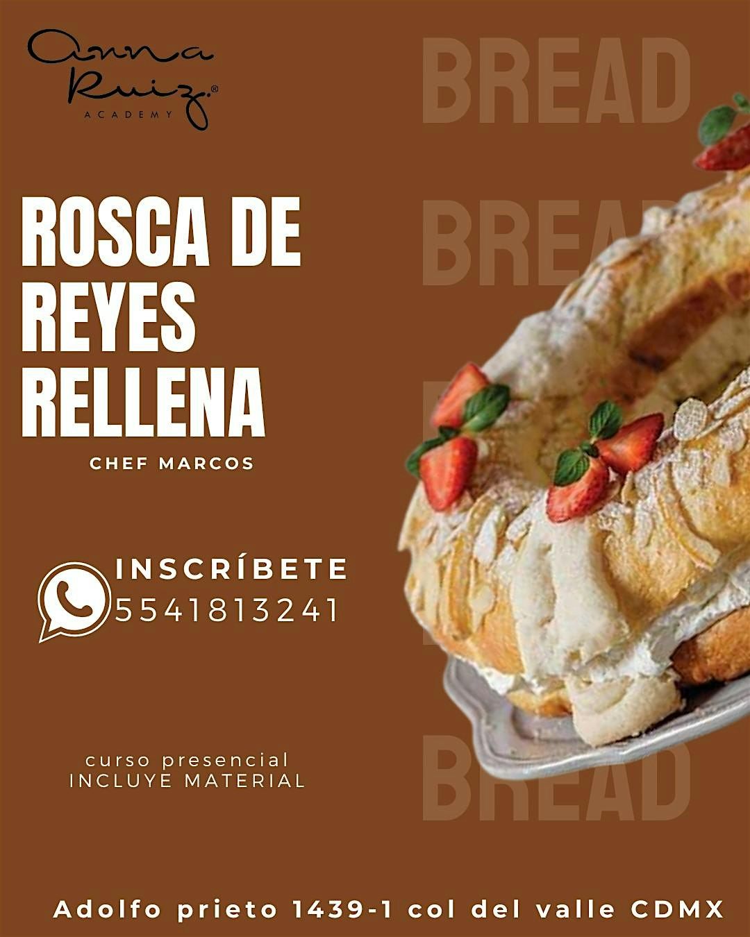ROSCA DE REYES RELLENA by Chef Marcos Valadez en ARS | Event in México | AllEvents