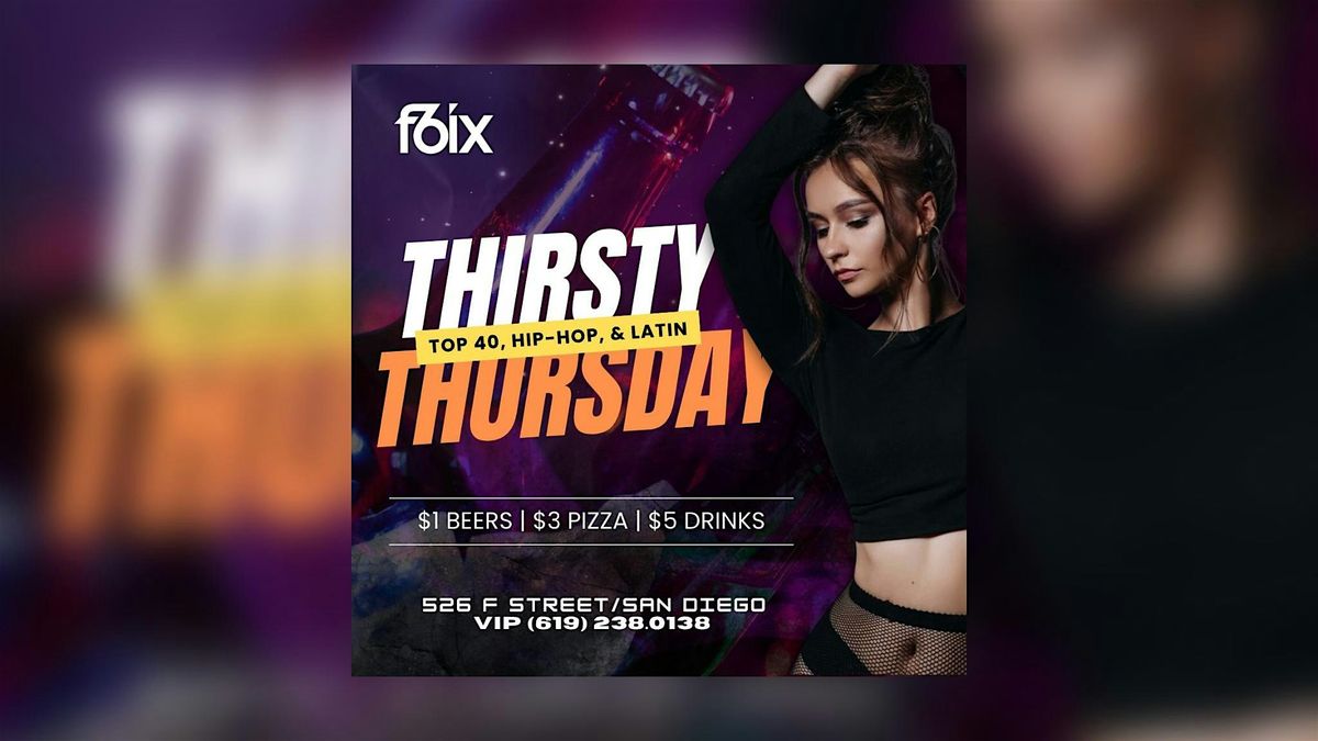 THIRSTY THURSDAYS AT F6IX | SEPTEMBER 4TH EVENT, 4 September | Event in San Diego | AllEvents