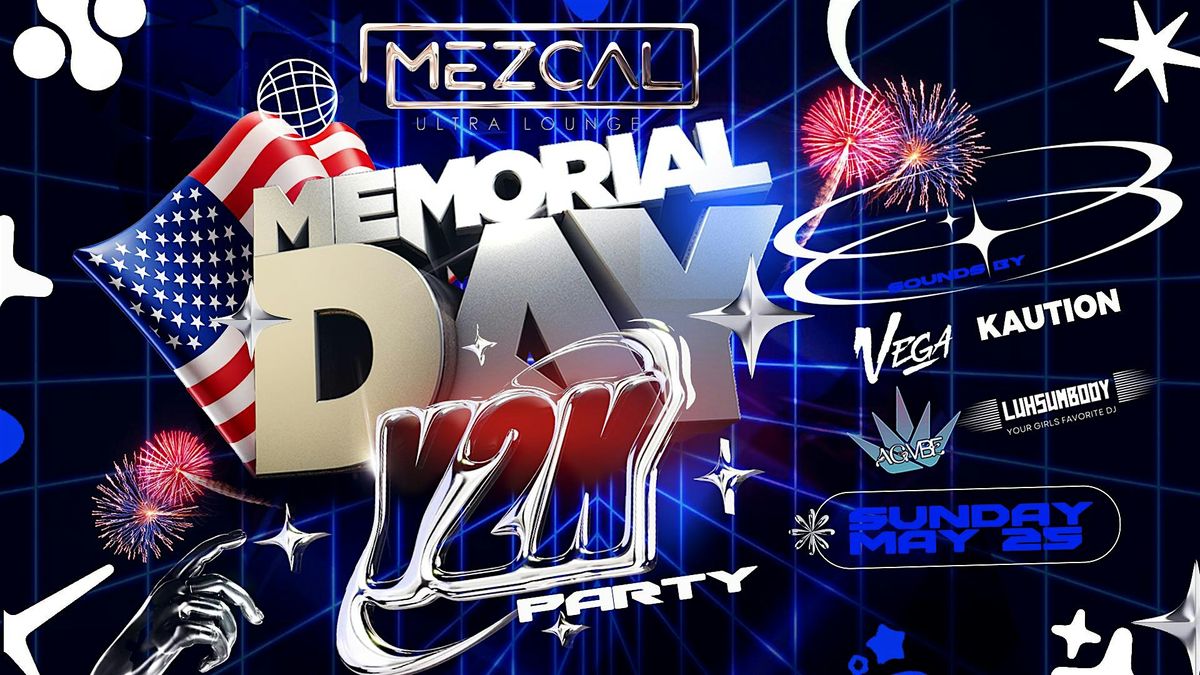 Y2K Party - Memorial Day Weekend inside Mezcal Nightclub Riverside, 25 May | Event in Riverside | AllEvents
