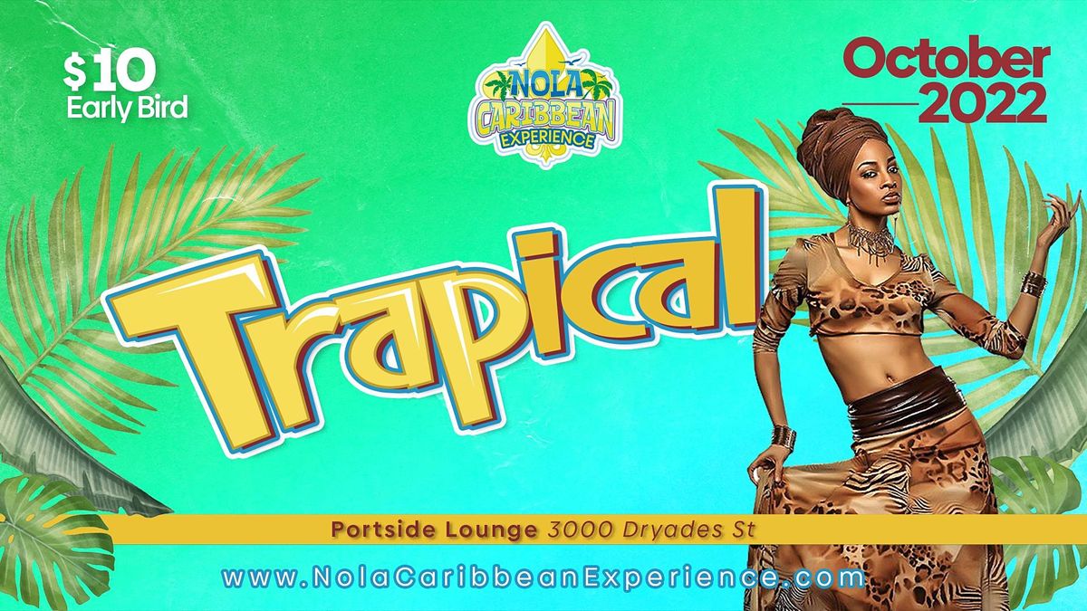 Trapical Party Portside Lounge New Orleans October 19 To October 20 Allevents In New Orleans Nightlife Calendar