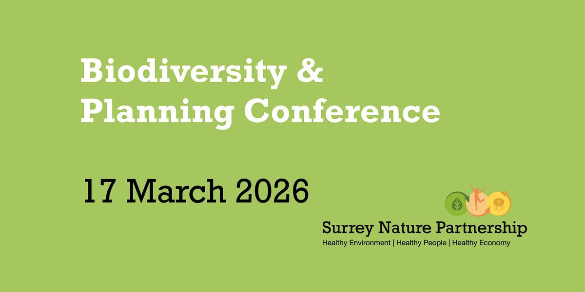 Surrey Biodiversity & Planning Conference 2026, 17 March | Event in Woking | AllEvents
