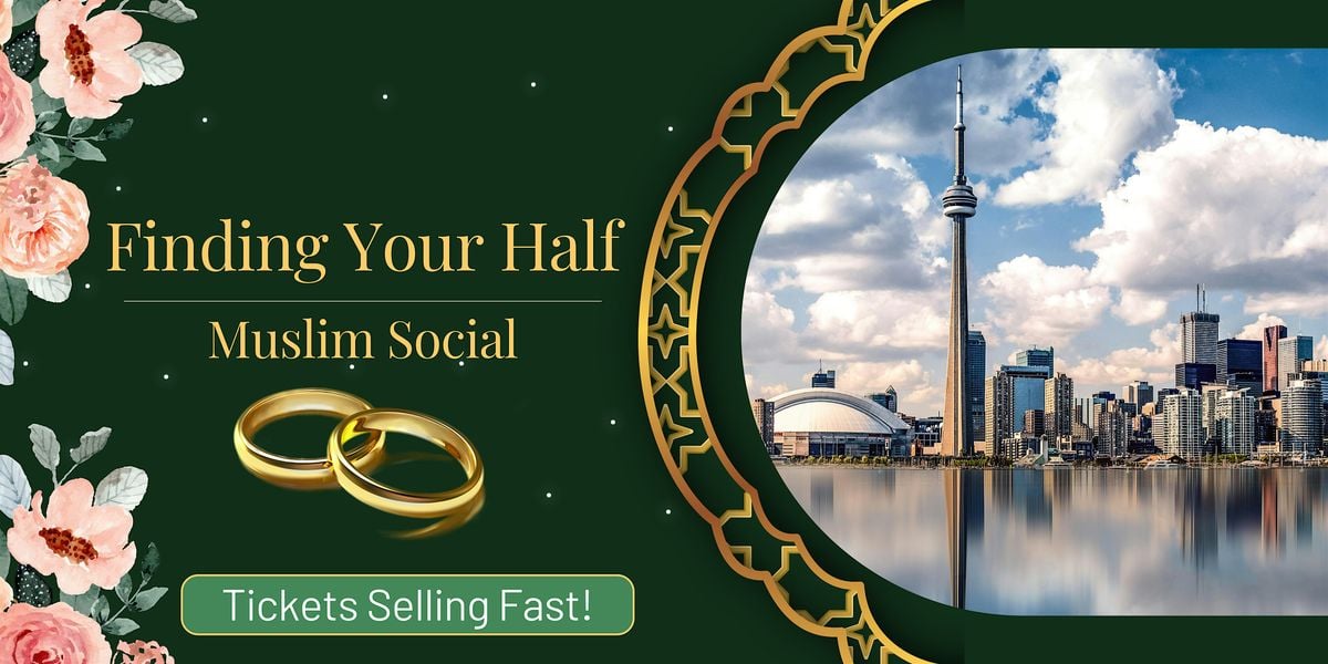 Finding Your Half - Muslim Social, 28 September | Event in Vaughan | AllEvents