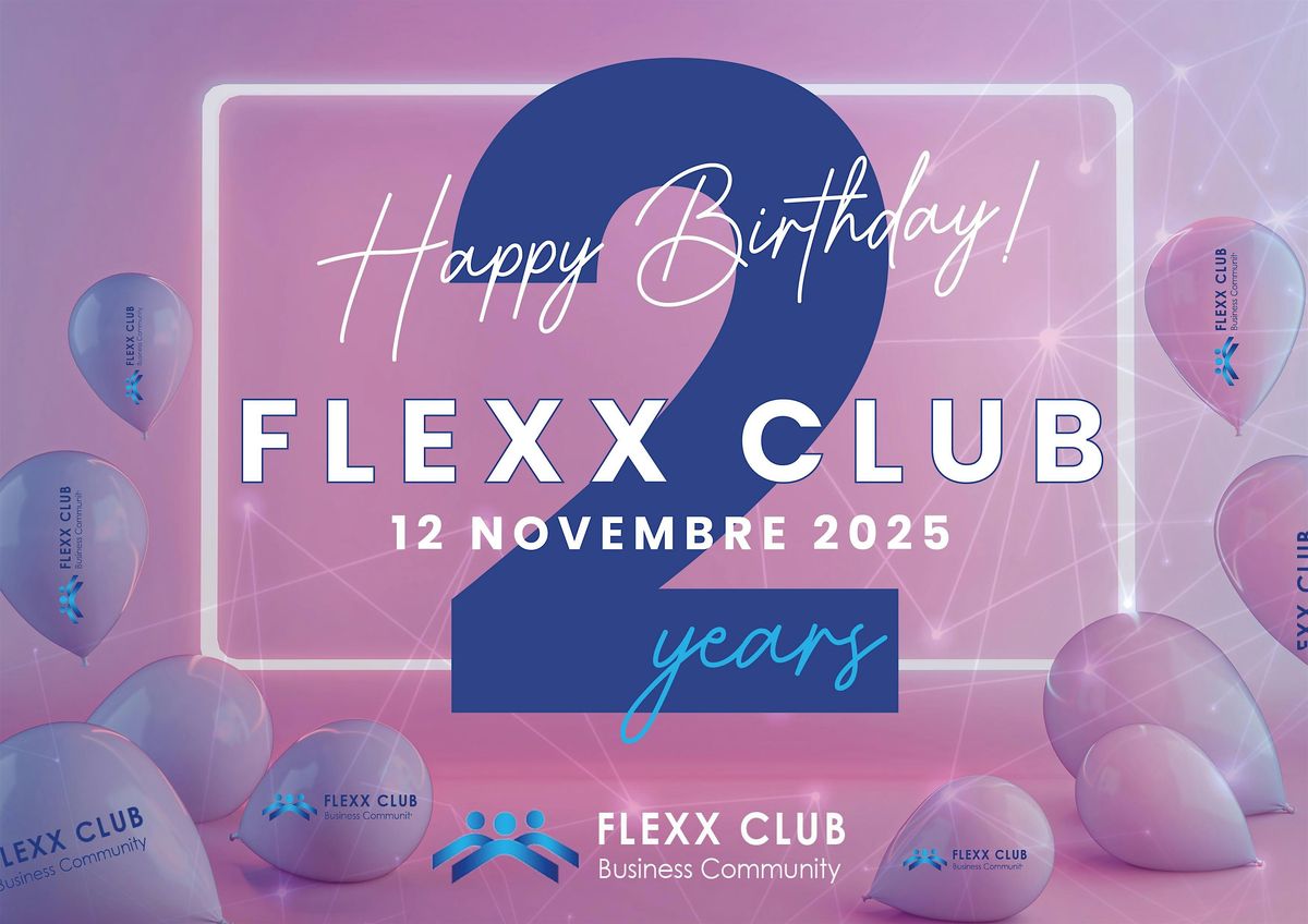 Business Networking Party: Buon compleanno Flexx Club