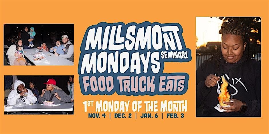 Millsmont Mondays: Food Truck Eats | Event in Oakland | AllEvents