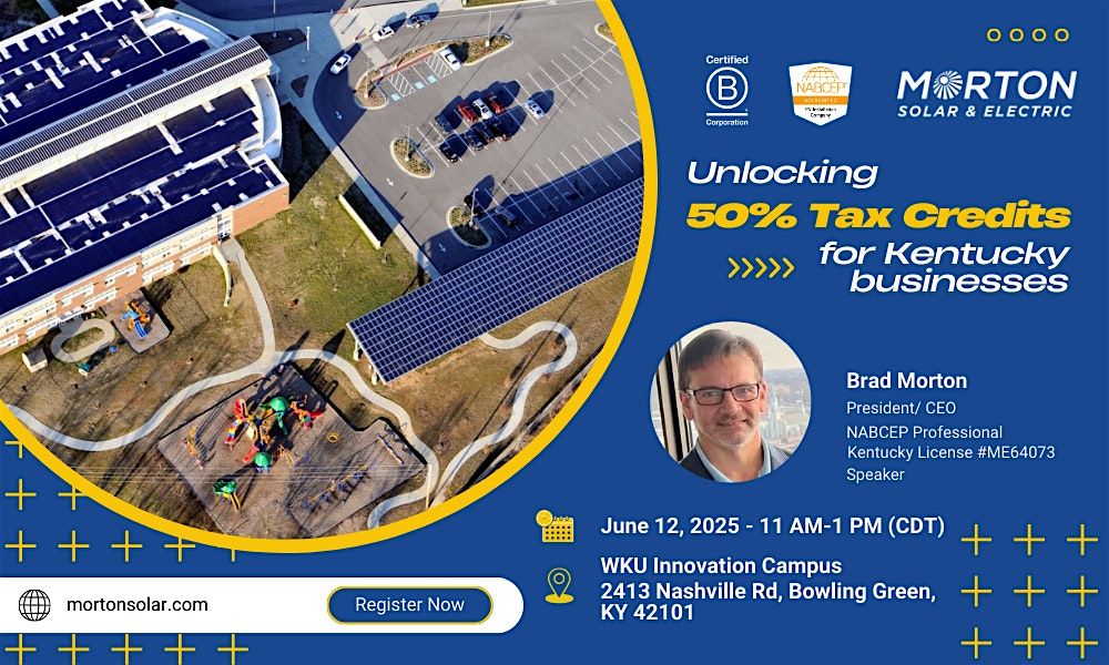 How to Unlock 50% Tax Credit for Commercial Solar & Storage in Kentucky, 12 June | Event in Bowling Green