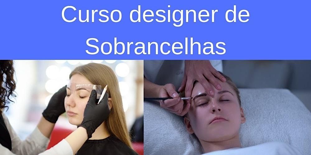 Curso de designer de sobrancelha em Macapá | Event in Trem | AllEvents