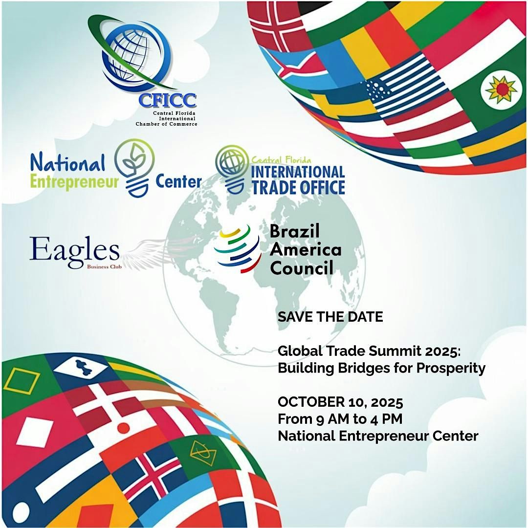 Global Trade Summit 2025: Building Bridges for Prosperity, 10 October | Event in Orlando | AllEvents