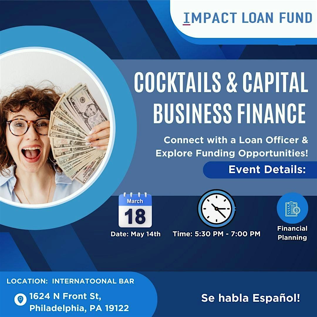 Cocktails & Capital: Business Finance, 14 May | Event in Philadelphia | AllEvents